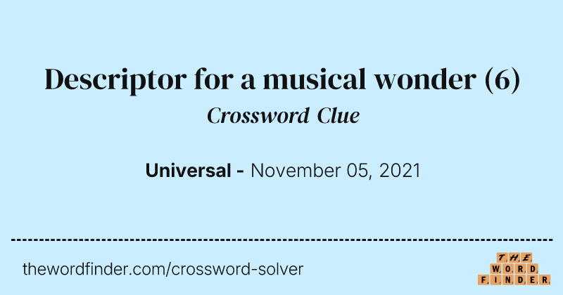 Descriptor for a musical wonder crossword clue image