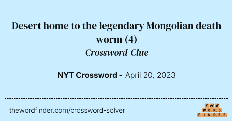 Desert home to the legendary Mongolian death worm crossword clue image