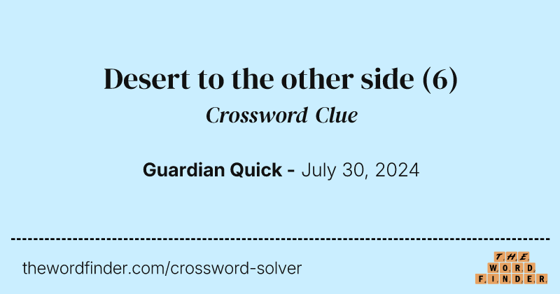 Desert to the other side crossword clue image