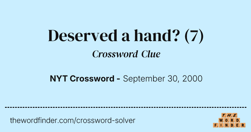 Deserved a hand? crossword clue image