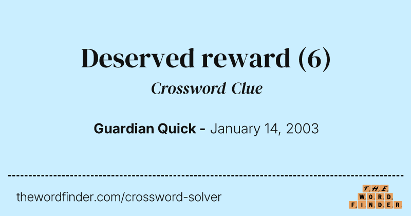 Deserved reward crossword clue image
