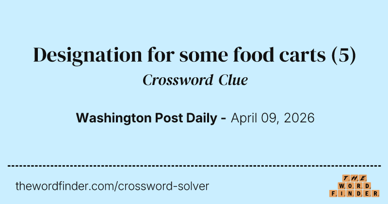 Designation for some food carts crossword clue image