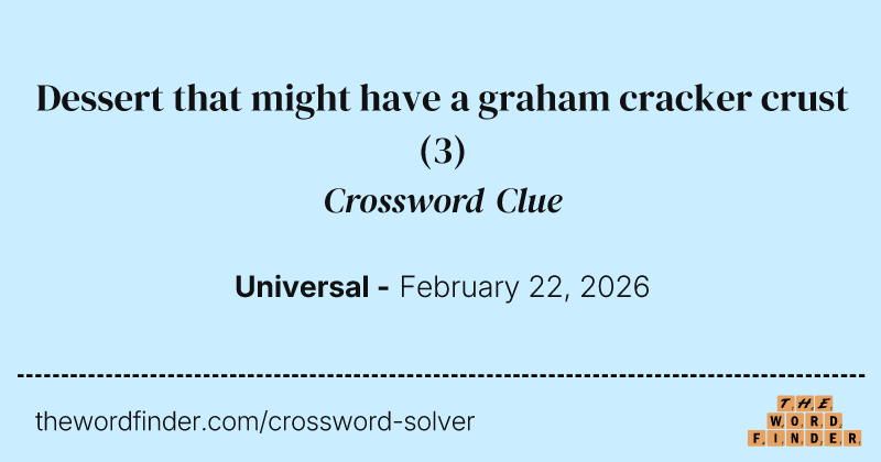 Dessert that might have a graham cracker crust crossword clue image