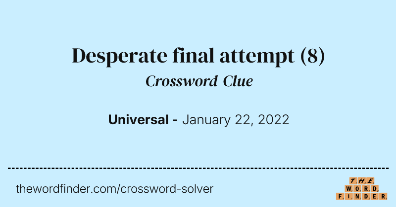 Desperate final attempt crossword clue image