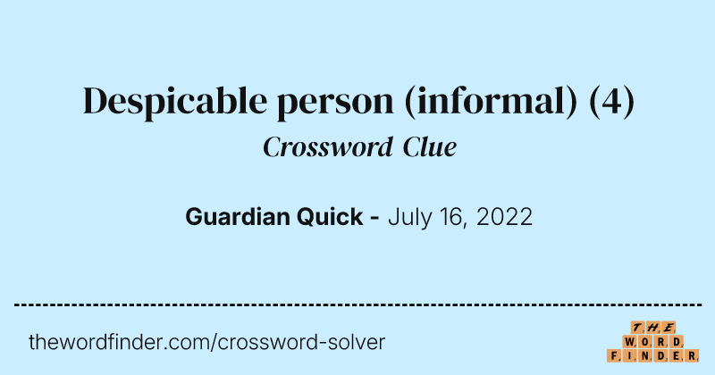 Despicable person (informal) crossword clue image