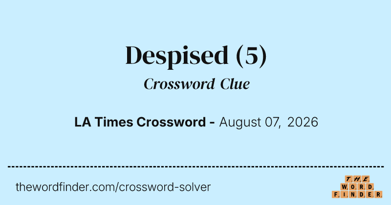 Despised crossword clue image