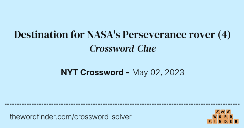 Destination for NASA's Perseverance rover crossword clue image