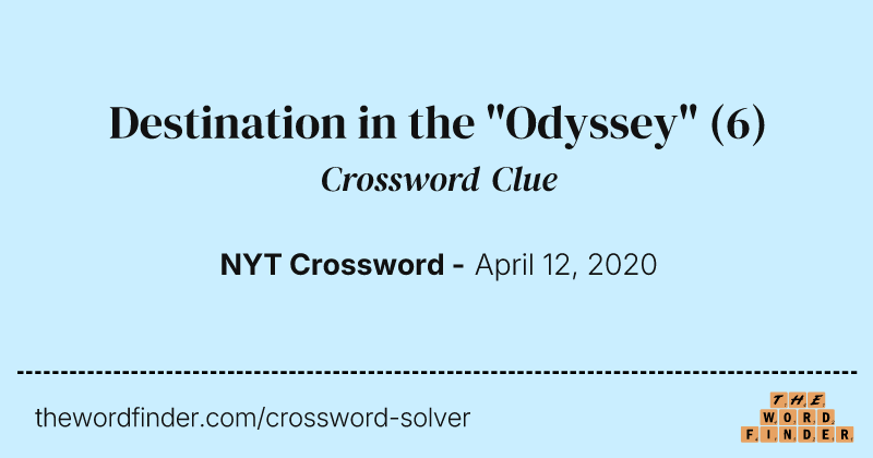 Destination in the "Odyssey" crossword clue image
