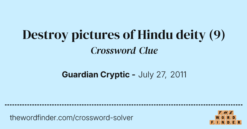 Destroy pictures of Hindu deity crossword clue image