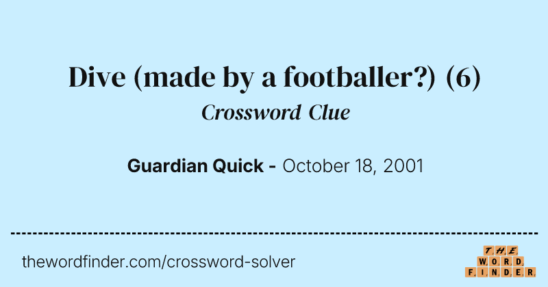 Dive (made by a footballer?) crossword clue image