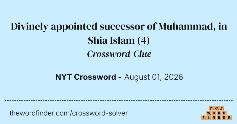 Divinely appointed successor of Muhammad, in Shia Islam crossword clue image
