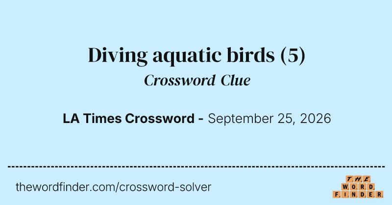 Diving aquatic birds crossword clue image