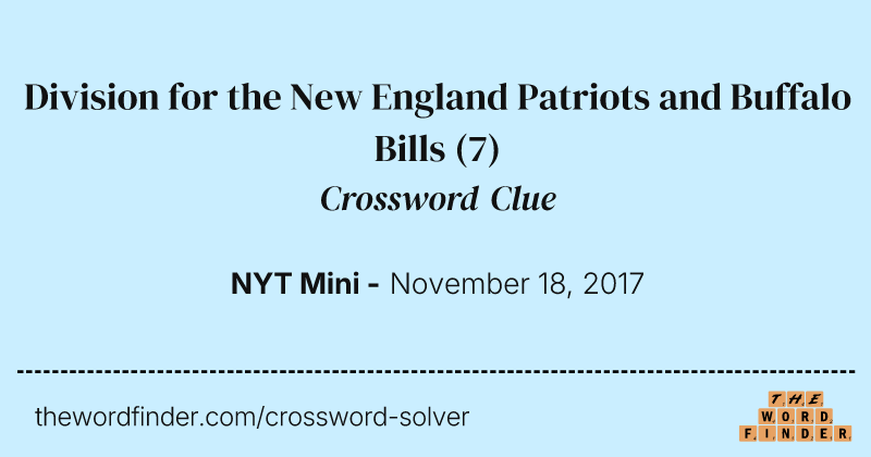 Division for the New England Patriots and Buffalo Bills crossword clue image