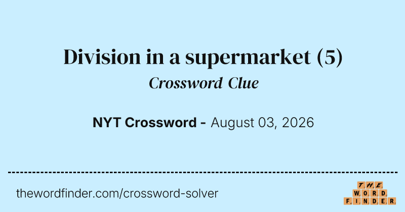 Division in a supermarket crossword clue image