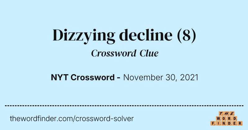 Dizzying decline crossword clue image