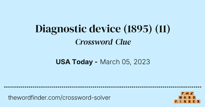 Diagnostic device (1895) crossword clue image