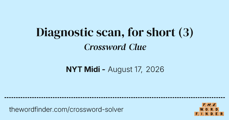 Diagnostic scan, for short crossword clue image