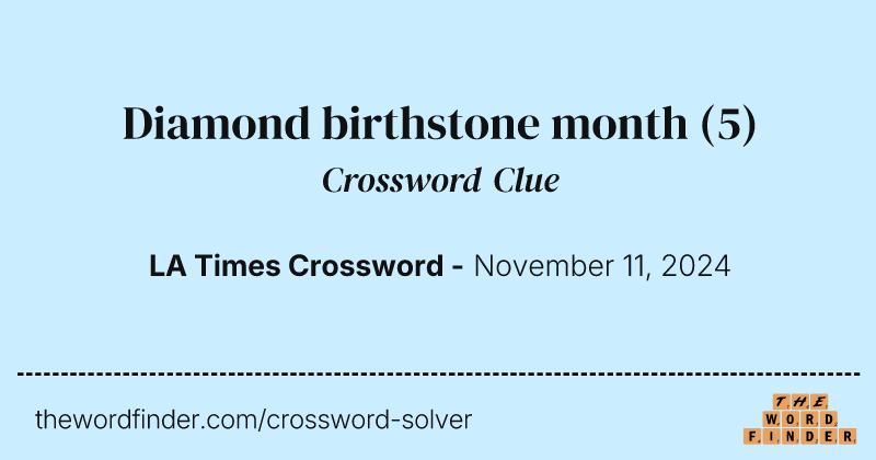Diamond birthstone month crossword clue image