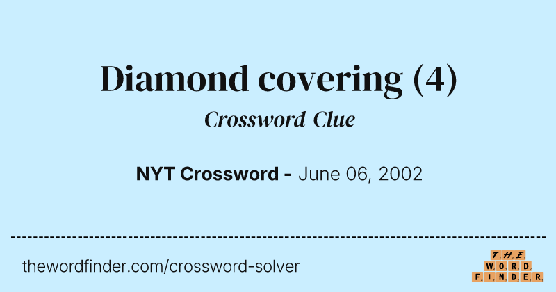 Diamond covering crossword clue image