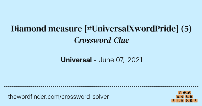 Diamond measure [#UniversalXwordPride] crossword clue image