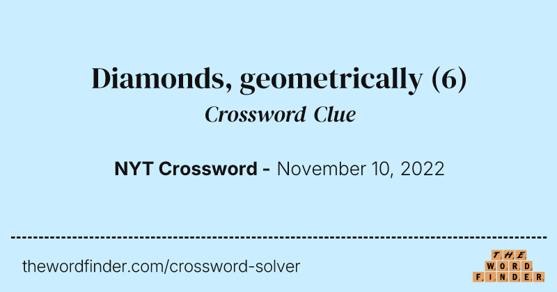 Diamonds, geometrically crossword clue image
