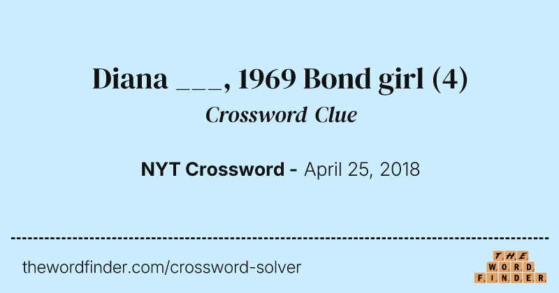 Diana ___, 1969 Bond girl crossword clue image