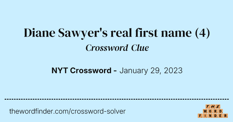 Diane Sawyer's real first name crossword clue image