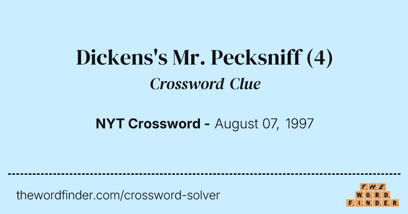 Dickens's Mr. Pecksniff crossword clue image