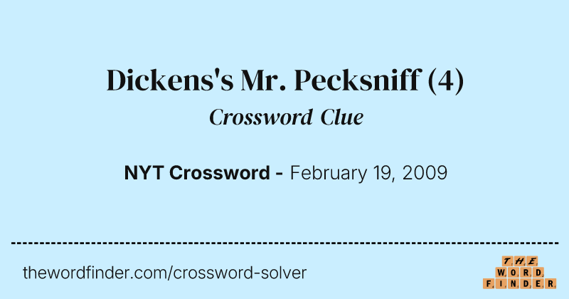 Dickens's Mr. Pecksniff crossword clue image