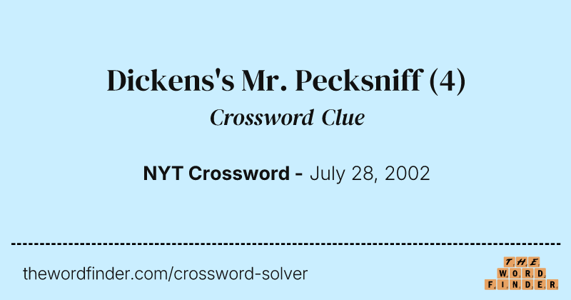 Dickens's Mr. Pecksniff crossword clue image