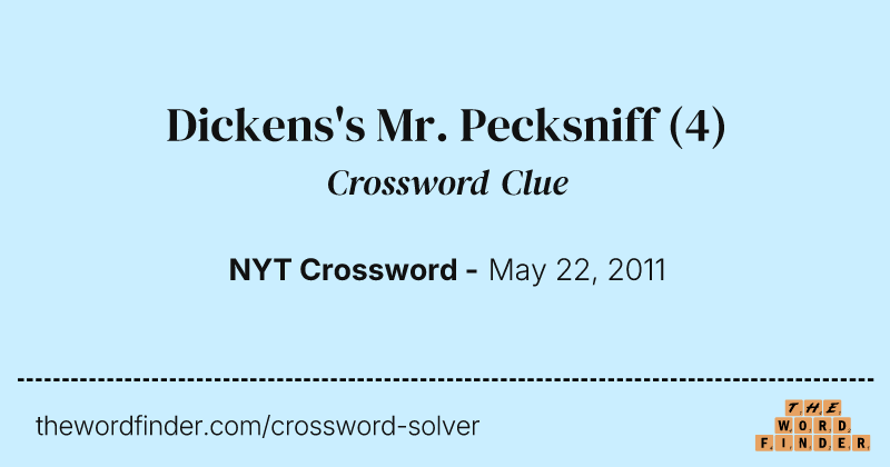 Dickens's Mr. Pecksniff crossword clue image