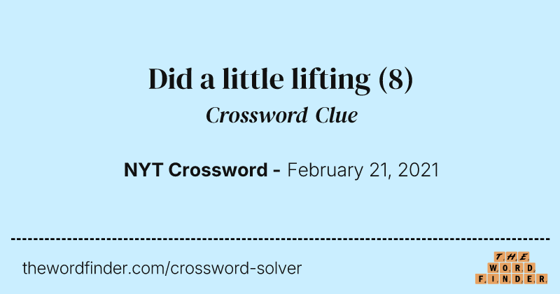 Did a little lifting crossword clue image