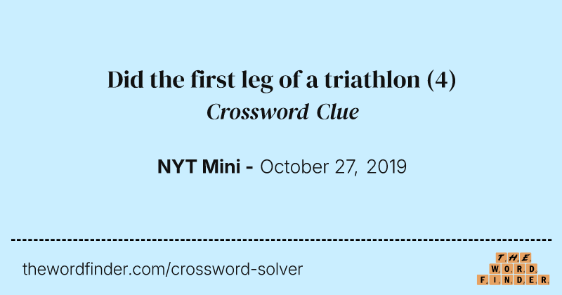 Did the first leg of a triathlon crossword clue image