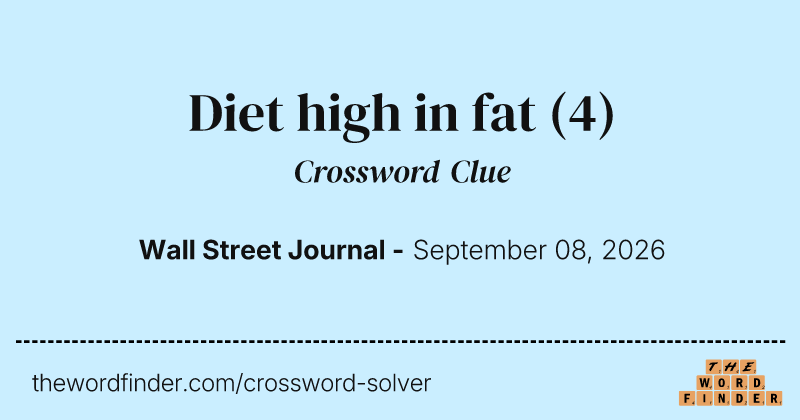 Diet high in fat crossword clue image