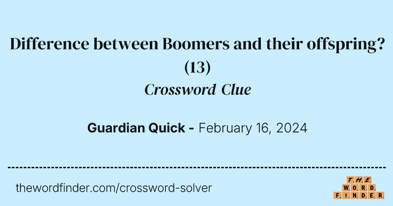 Difference between Boomers and their offspring? crossword clue image