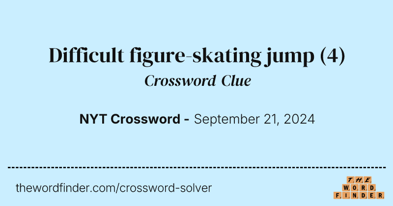 Difficult figure-skating jump crossword clue image