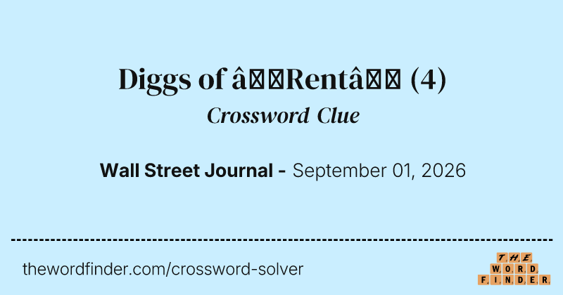 Diggs of “Rent” crossword clue image