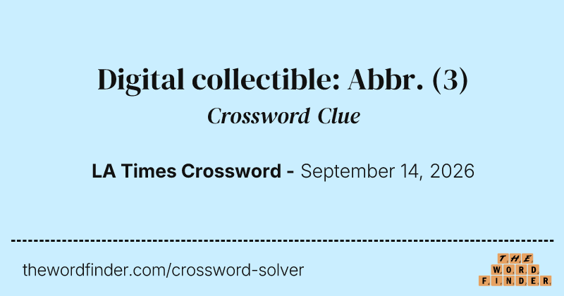 Digital collectible: Abbr. crossword clue image