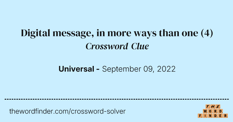 Digital message, in more ways than one crossword clue image