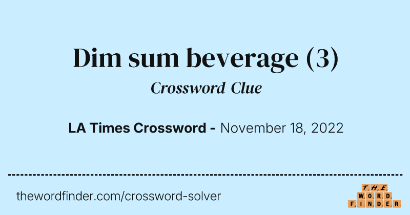 Dim sum beverage crossword clue image