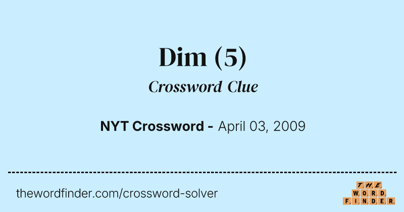 Dim crossword clue image