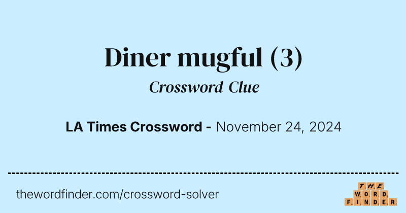 Diner mugful crossword clue image