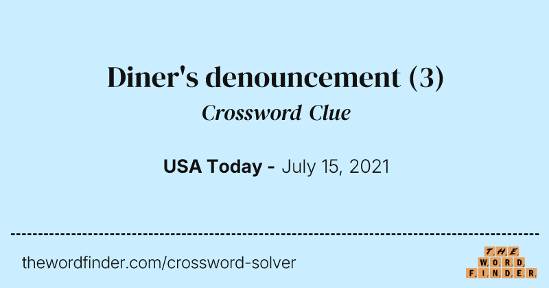 Diner's denouncement crossword clue image