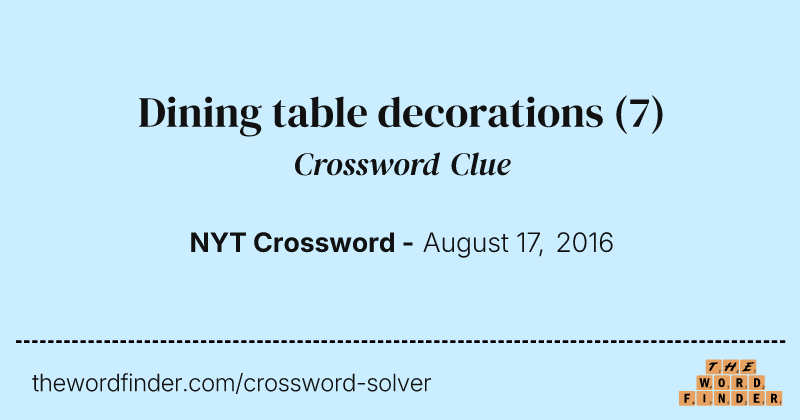 Dining table decorations crossword clue image