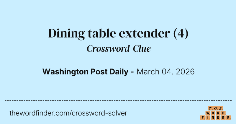 Dining table extender crossword clue image