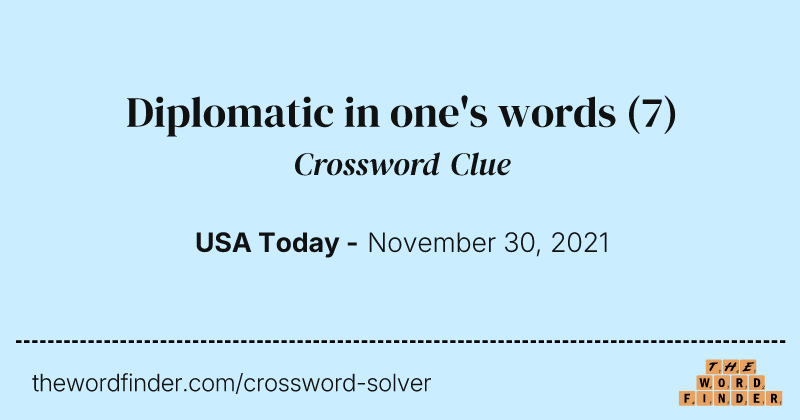 Diplomatic in one's words crossword clue image