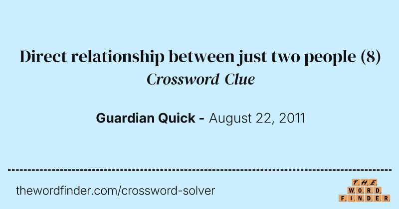 Direct relationship between just two people crossword clue image
