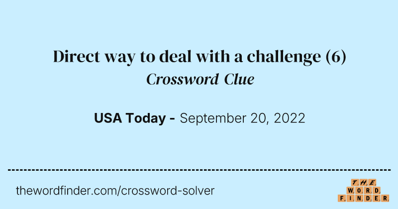 Direct way to deal with a challenge crossword clue image
