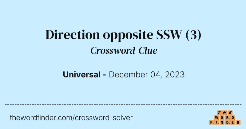 Direction opposite SSW crossword clue image