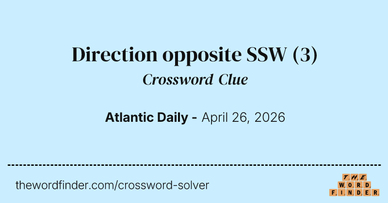 Direction opposite SSW crossword clue image